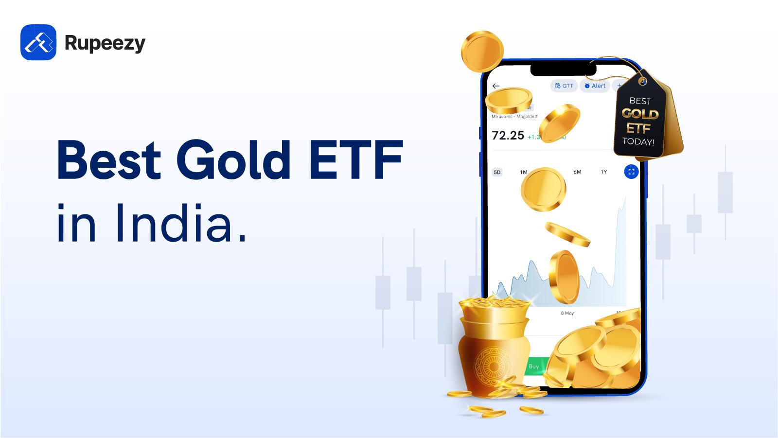List of Best Gold ETFs in India 2025