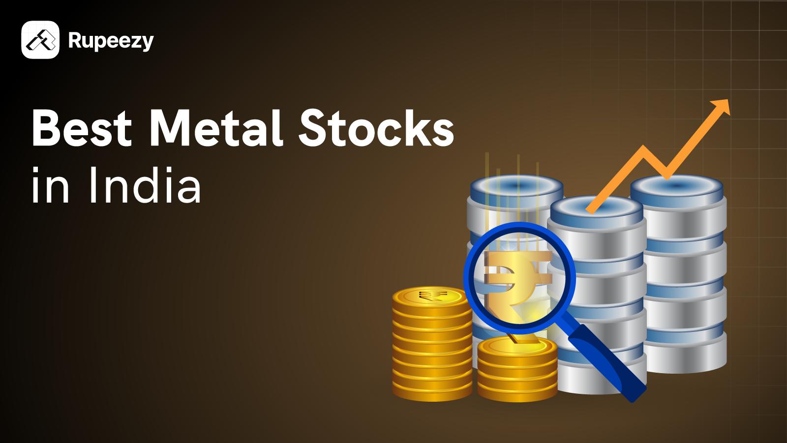 Best Metal Stocks in India to Buy 2024