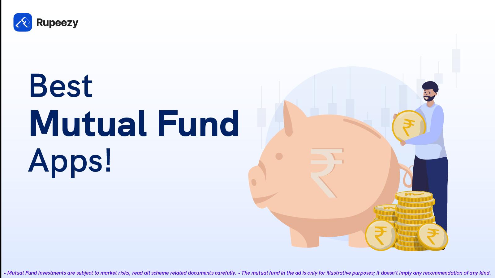Best App for Mutual Fund Investments in India 2024