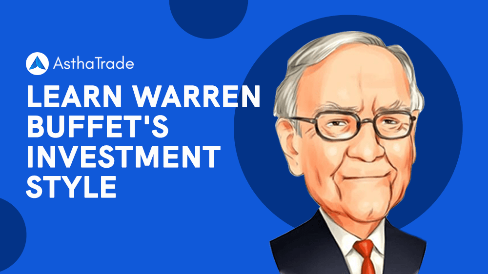 Master Warren Buffet&#8217;s Investment Style: Trading Strategies, Tips &amp; Advice