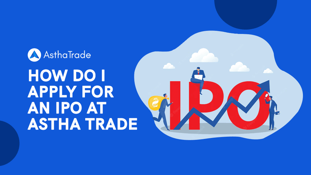 Step-by-Step Guide to Applying for IPOs with Rupeezy (AsthaTrade)