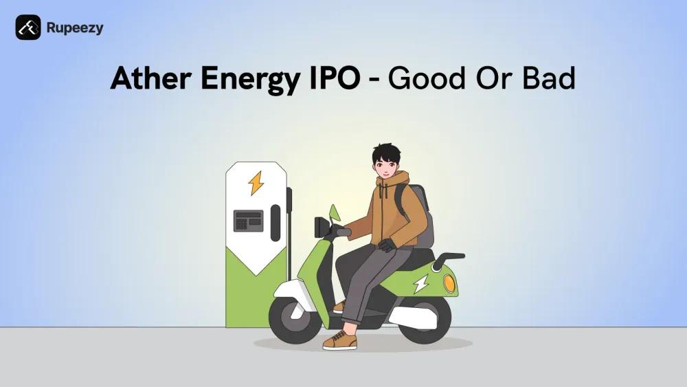 Is Ather Energy IPO Good or Bad - Detailed Review