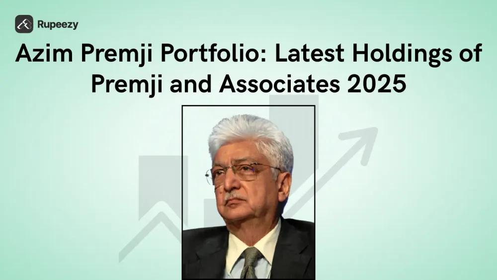 Azim Premji Portfolio: Latest Holdings of Premji and Associates 2025