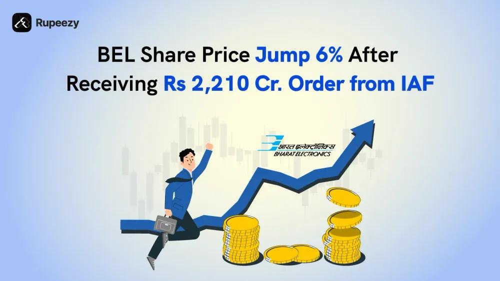 BEL Share Price Rises 6% on Rs 2,210 Cr Order from IAF