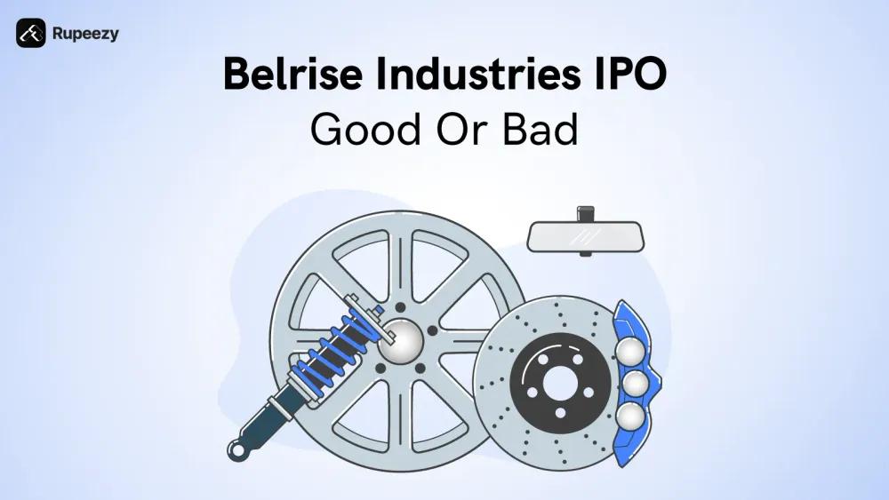 Is Belrise Industries IPO Good or Bad – Detailed Review