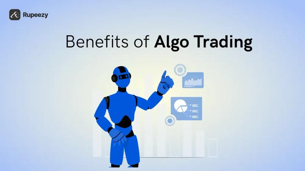Benefits of Algo Trading in India