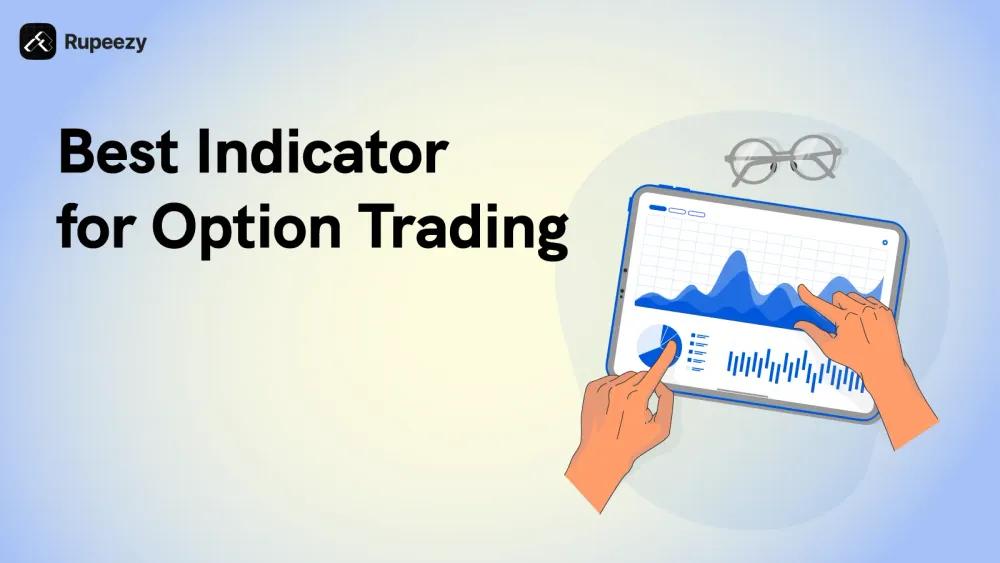 Best Indicator for Option Trading