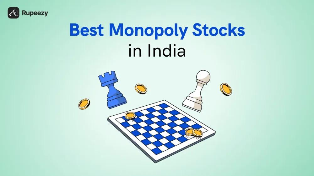 Best Monopoly Stocks in India 2025