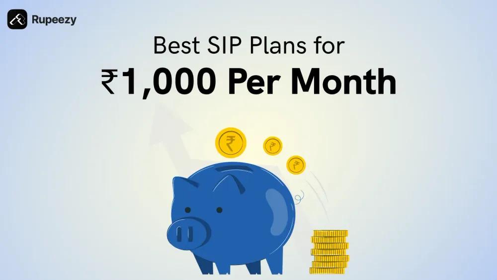 Best SIP for 1000 per month