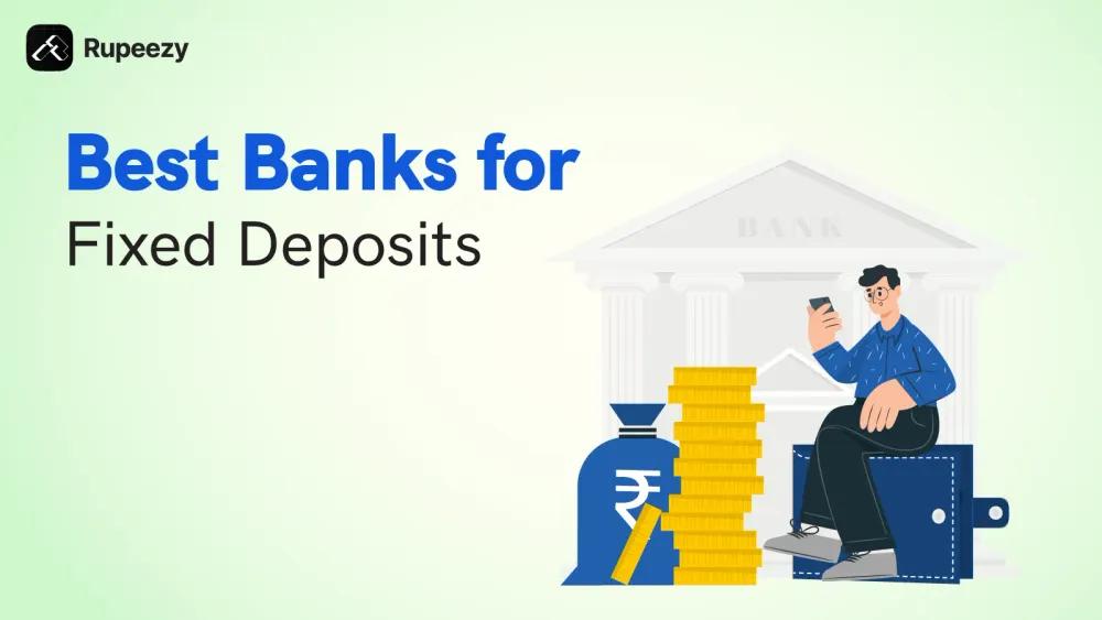 Best banks for fixed deposits