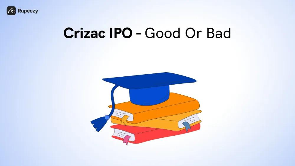 Is Crizac IPO Good or Bad – Detailed Review