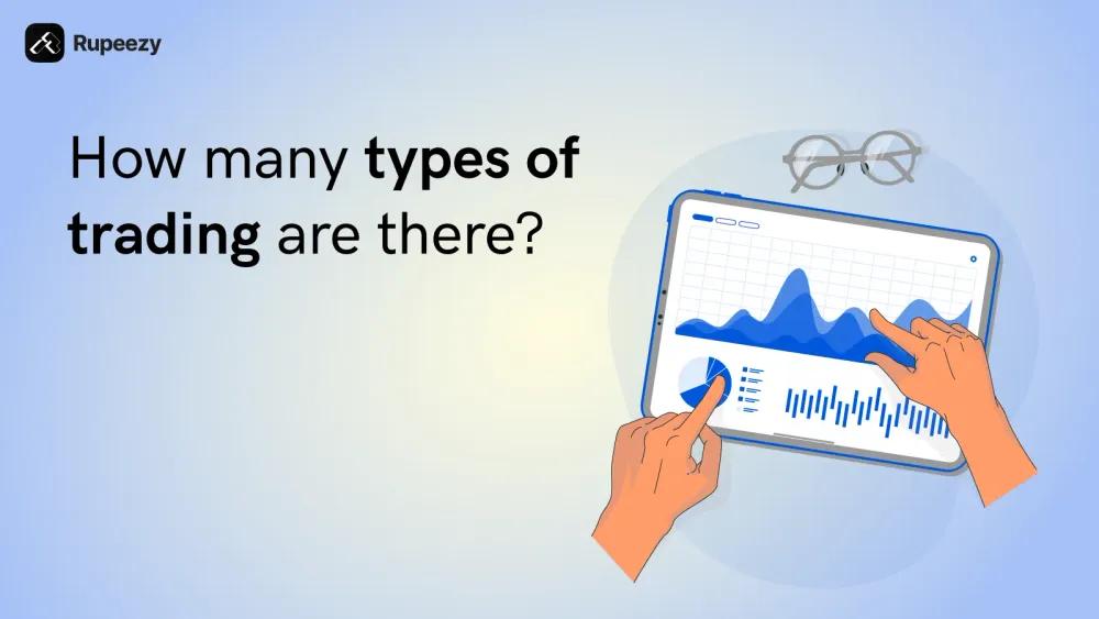 Types of Trading in Stock Market Explained