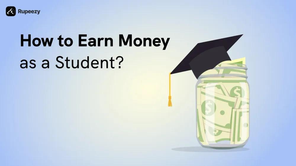 How to Earn Money as a Student in India