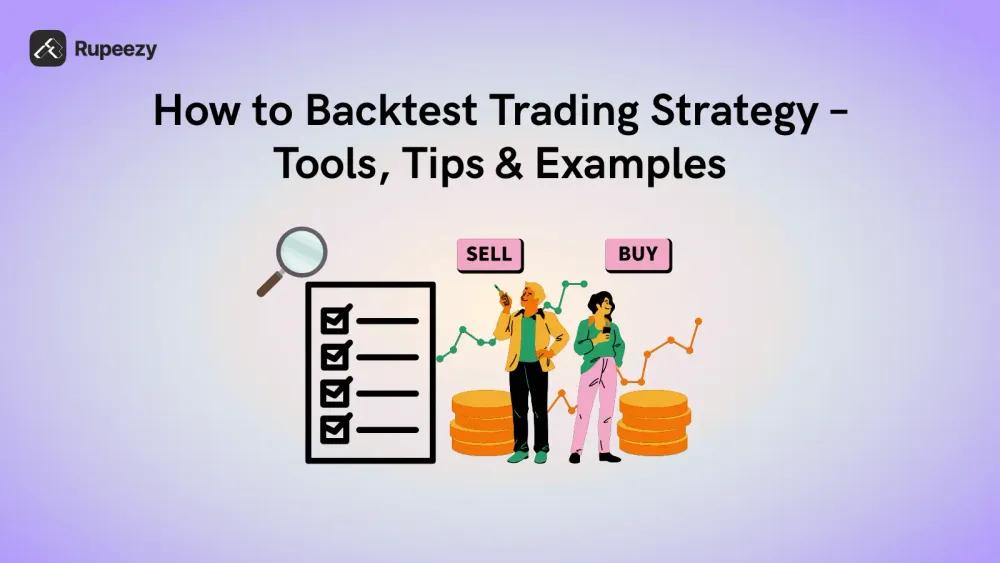 How to Backtest Trading Strategy - Tools, Tips & Examples