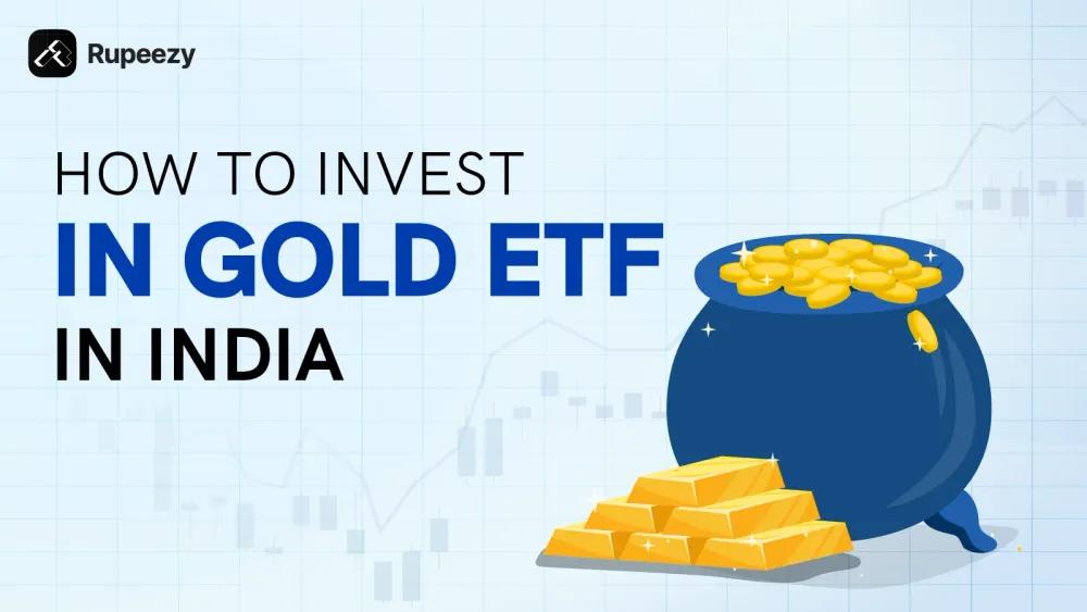 How to invest in Gold ETF