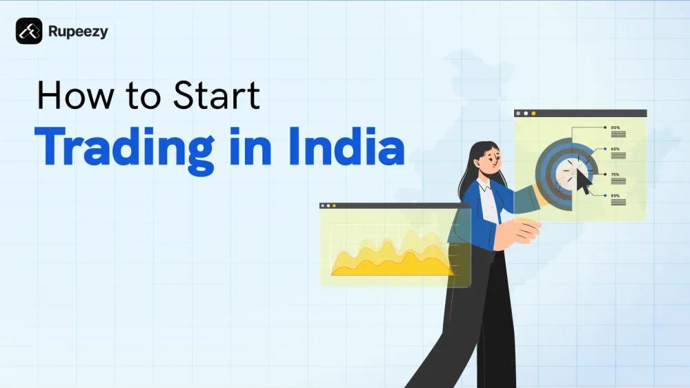 How to Start Trading in India: A Beginner’s Guide