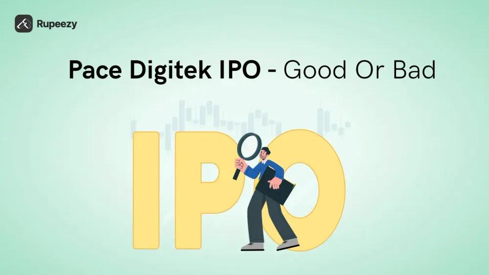 Pace Digitek IPO Good or Bad