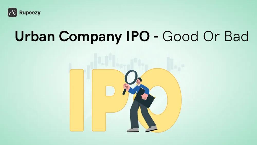 Is Urban Company IPO Good or Bad