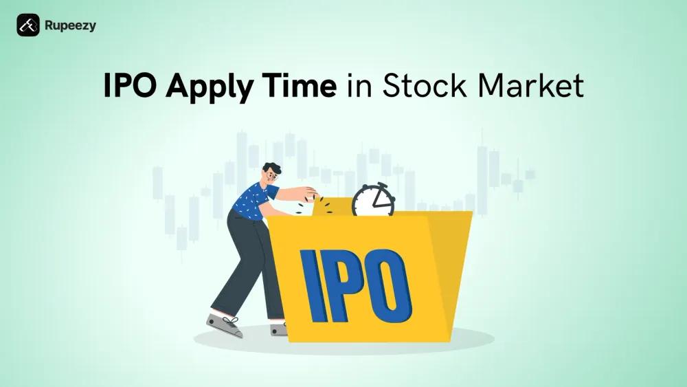 IPO Apply Time in India for Retail Investors