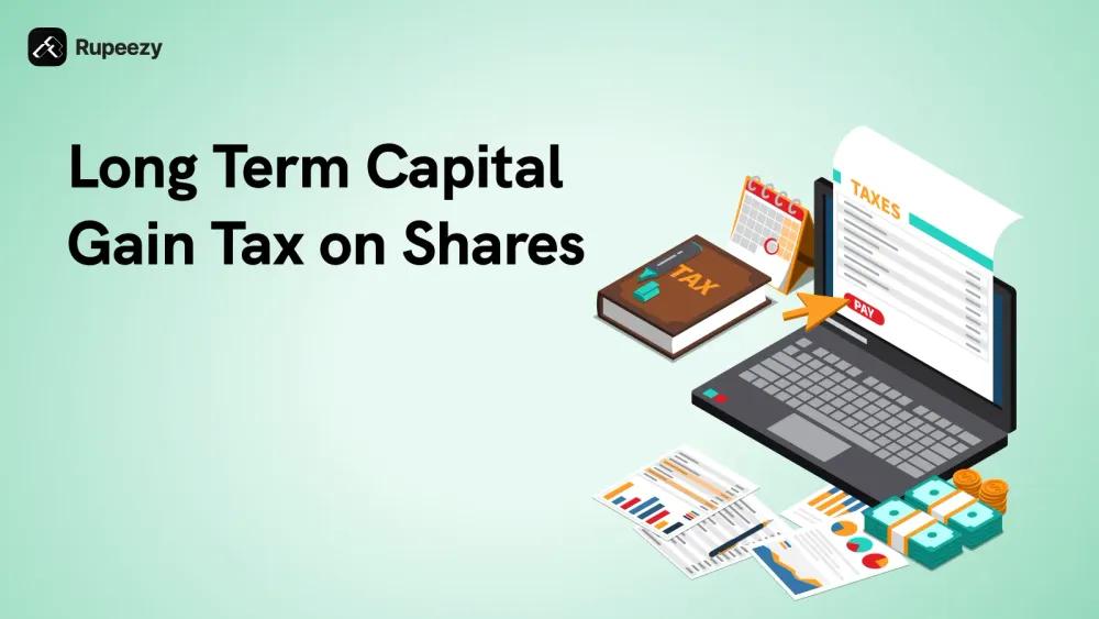 Long Term Capital Gain Tax on Shares