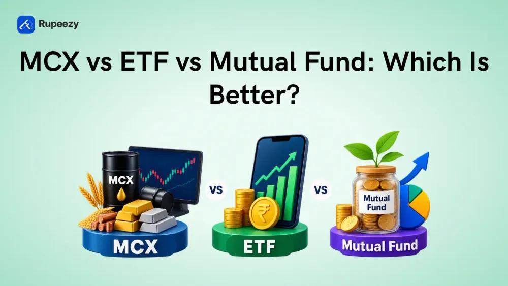 MCX vs ETF vs Mutual Fund: Which Is Better?