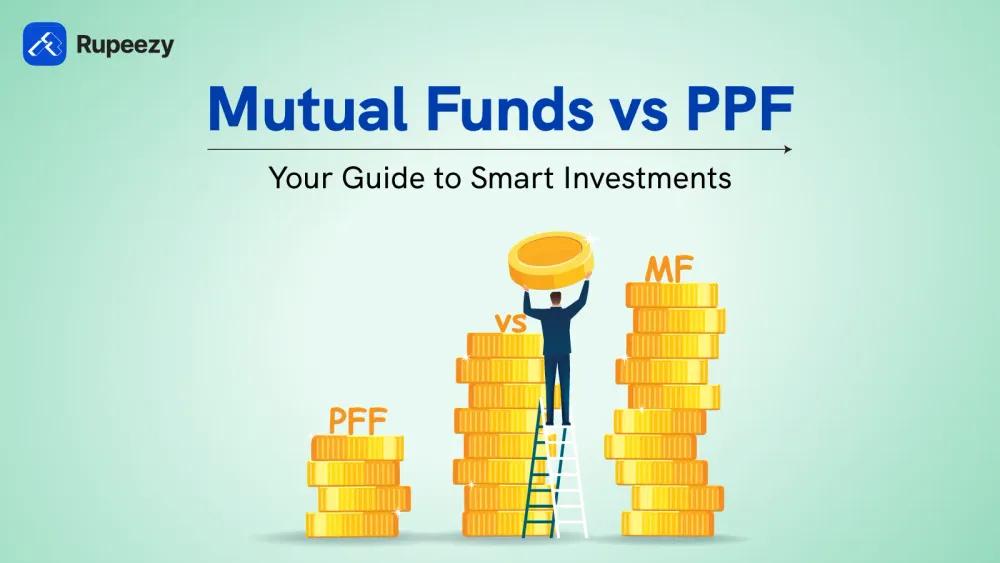 Mutual Funds Vs PPF