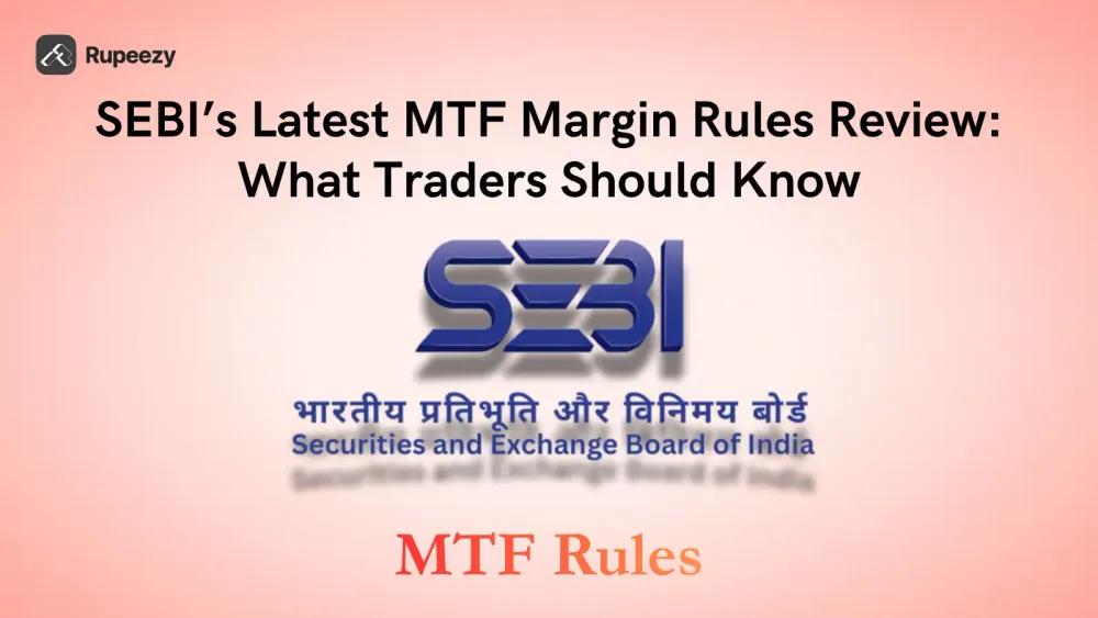 SEBI MTF margin rules review illustration