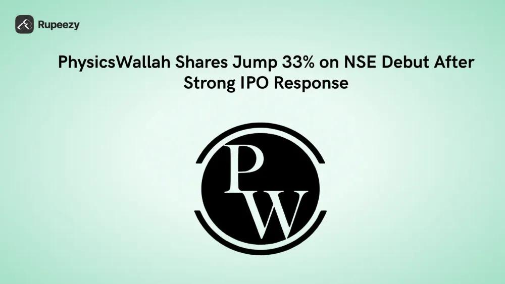 PhysicsWallah Shares Jump 33% on NSE Debut After Strong IPO Response