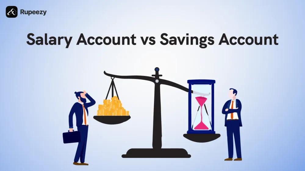 Salary account vs Savings account