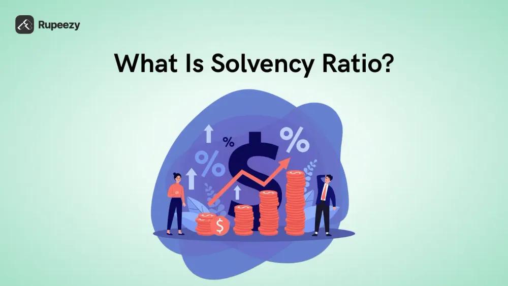 What Is Solvency Ratio?