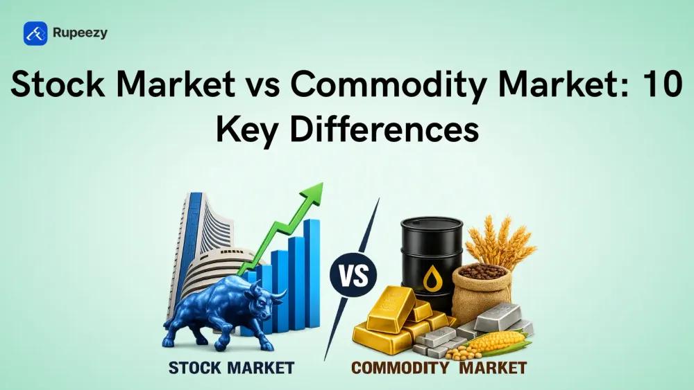 Stock Market vs Commodity Market: 10 Key Differences

