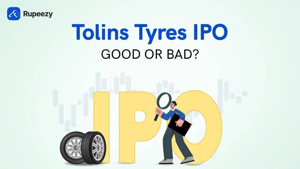 Tolins Tyres IPO Good or Bad - Detailed Review