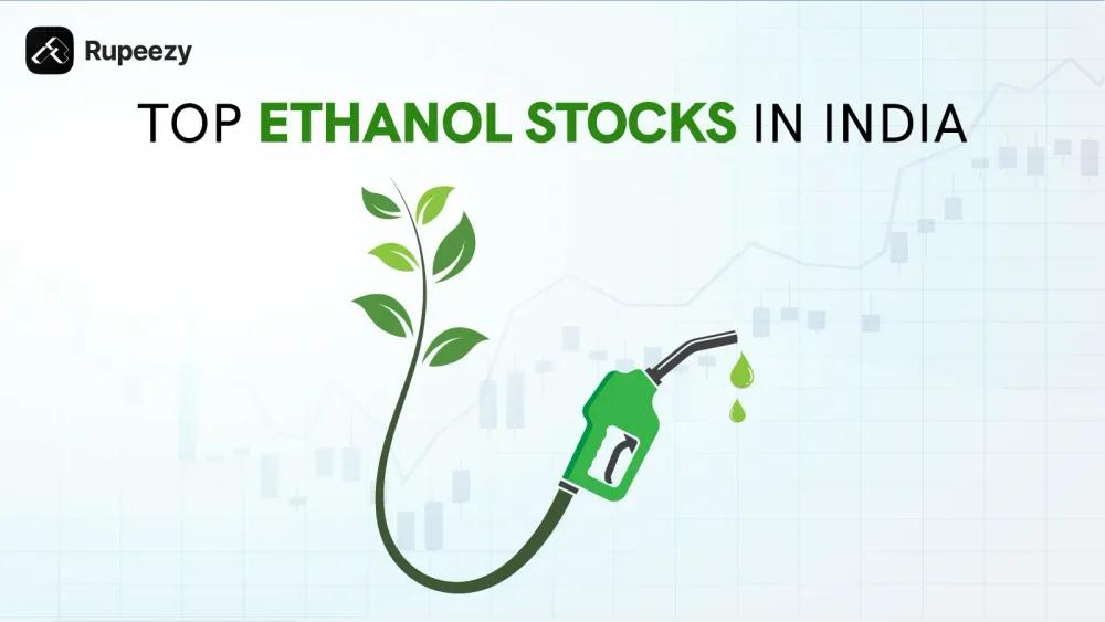 best ethanol stocks in india