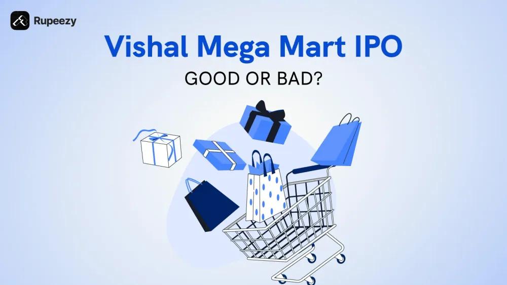Is Vishal Mega Mart IPO Worth Buying? Detailed Review