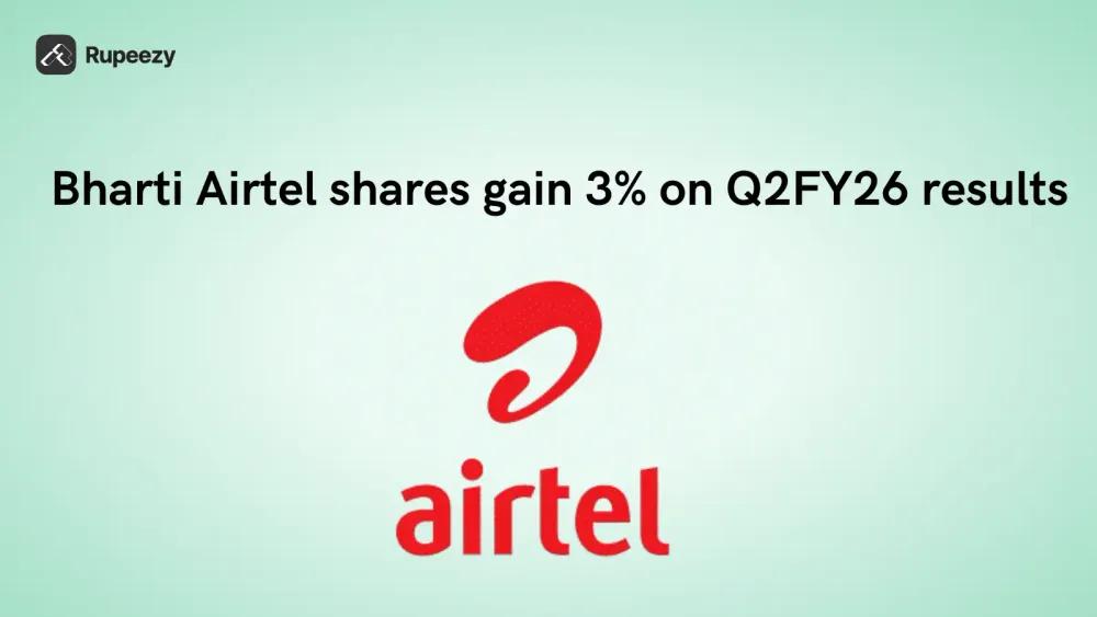 Bharti Airtel shares gain 3% on robust Q2FY26 earnings performance