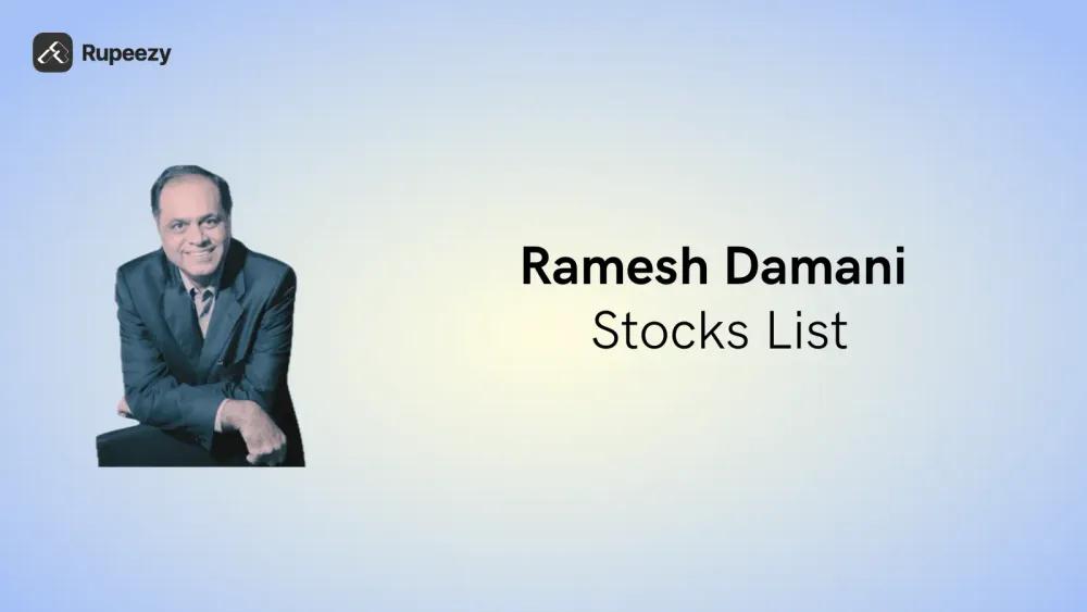 Ramesh Damani Stocks List 2025: Companies, Holdings