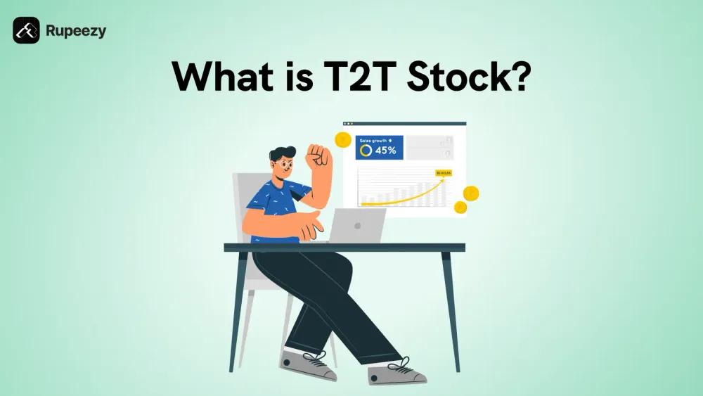 What is T2T Stock? How to Identify and Trade It