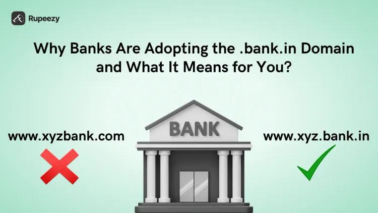 Why Banks Are Adopting the .bank.in Domain and What It Means for You?