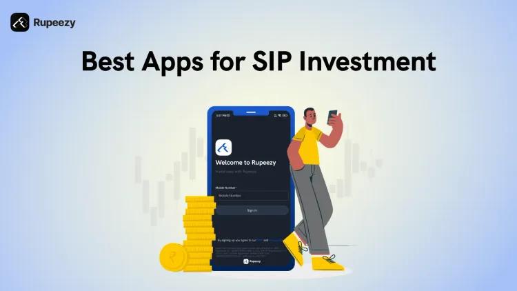 Best Apps for SIP Investment in India 2025