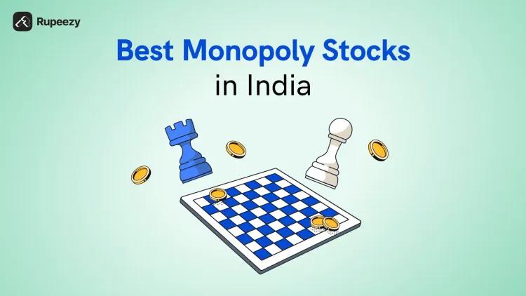 Best Monopoly Stocks in India 2025