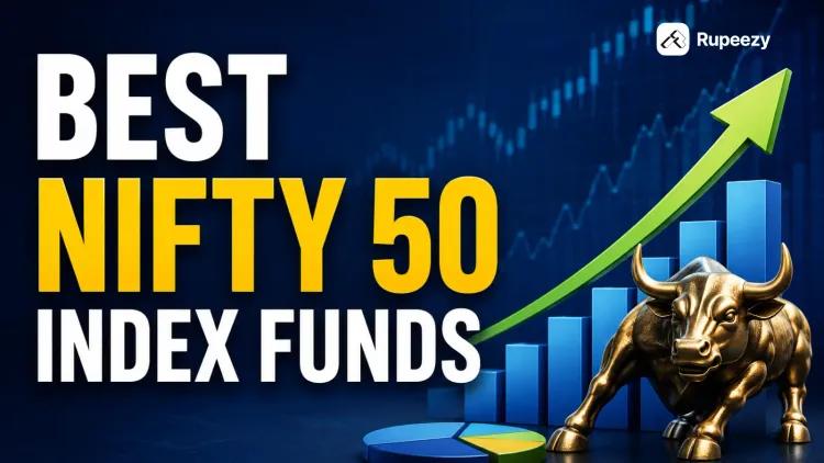 Best Nifty 50 Index Funds in 2026