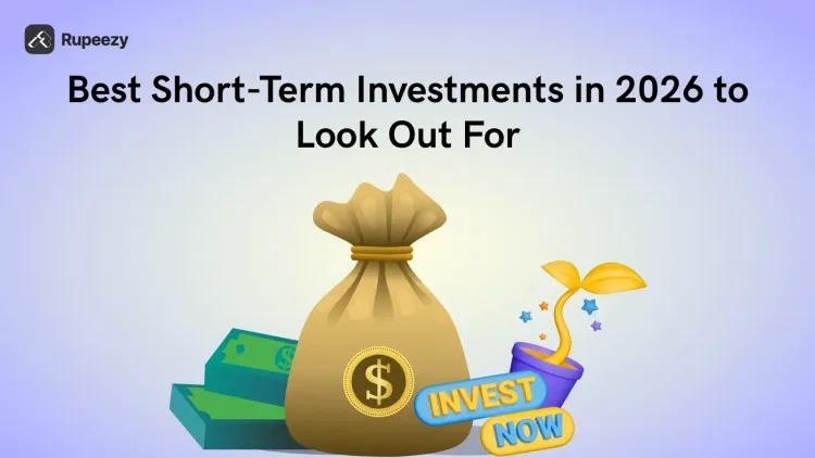 Best Short-Term Investments in 2026 to Look Out For