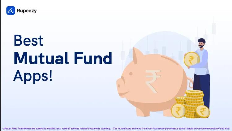 Best App for Mutual Funds in India 2025