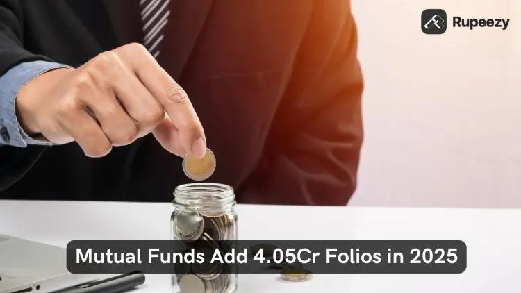 Mutual Funds Add 4.05Cr Folios in 2025: Nippon & HDFC Top Charts