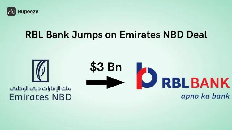 RBL Bank Soars 7% on Rs 26,850 Crore Emirates NBD Deal