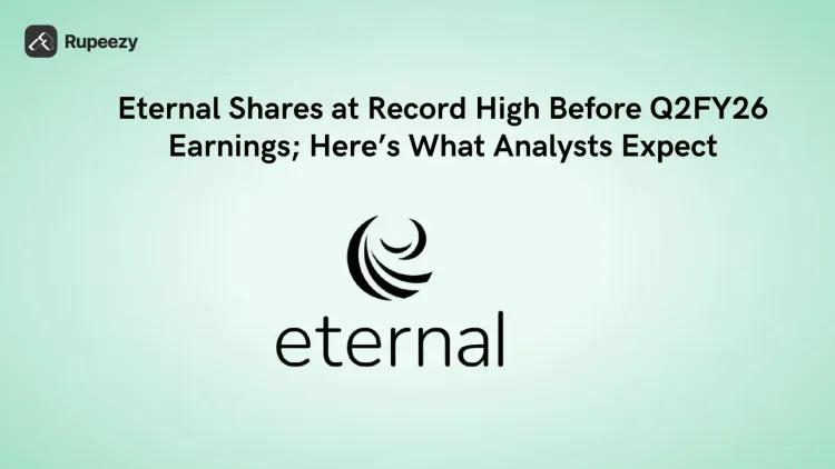 Eternal Shares at Record High Before Q2FY26 Earnings; Here’s What Analysts Expect