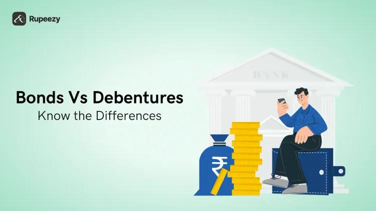 Bonds vs Debentures 2025: Know the Difference and Examples