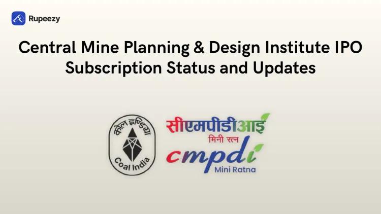 Central Mine Planning & Design Institute IPO Subscription Status and Updates