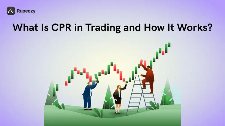 What Is CPR in Trading and How It Works?