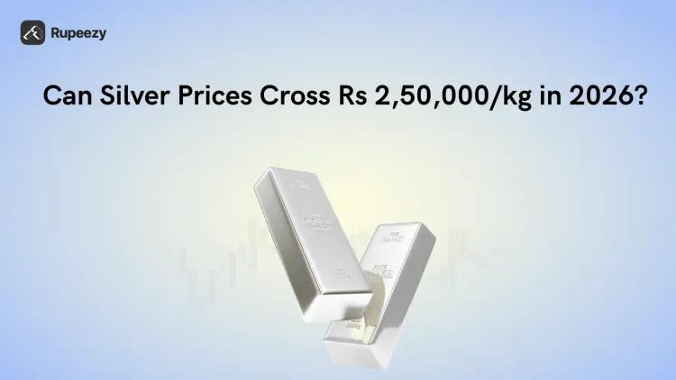 Can Silver Prices Cross Rs 2,50,000/kg in 2026?